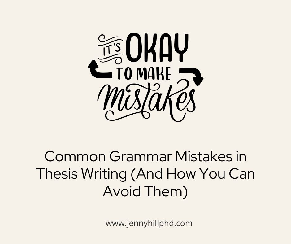 Common Grammar Mistakes in Thesis Writing and How You Can Avoid Them